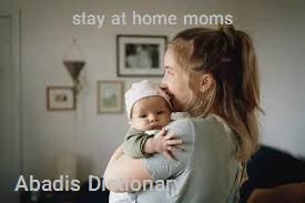 stay at home moms